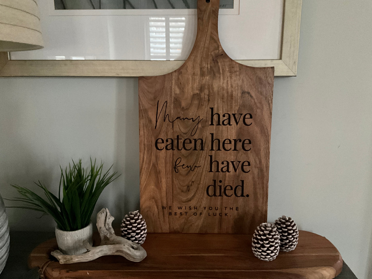 Many have eaten, few have died