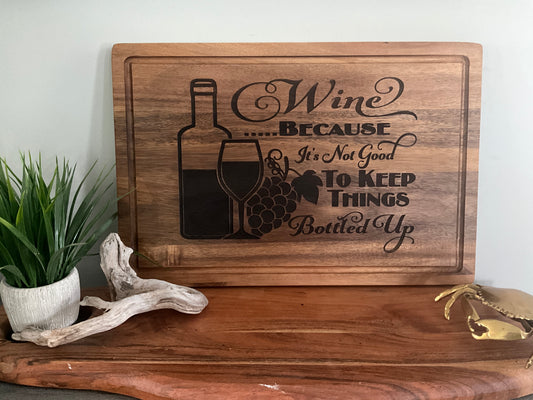 Wine, because it’s not good to keep things bottled up