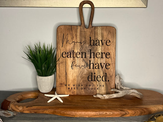 Many have eaten, few have died